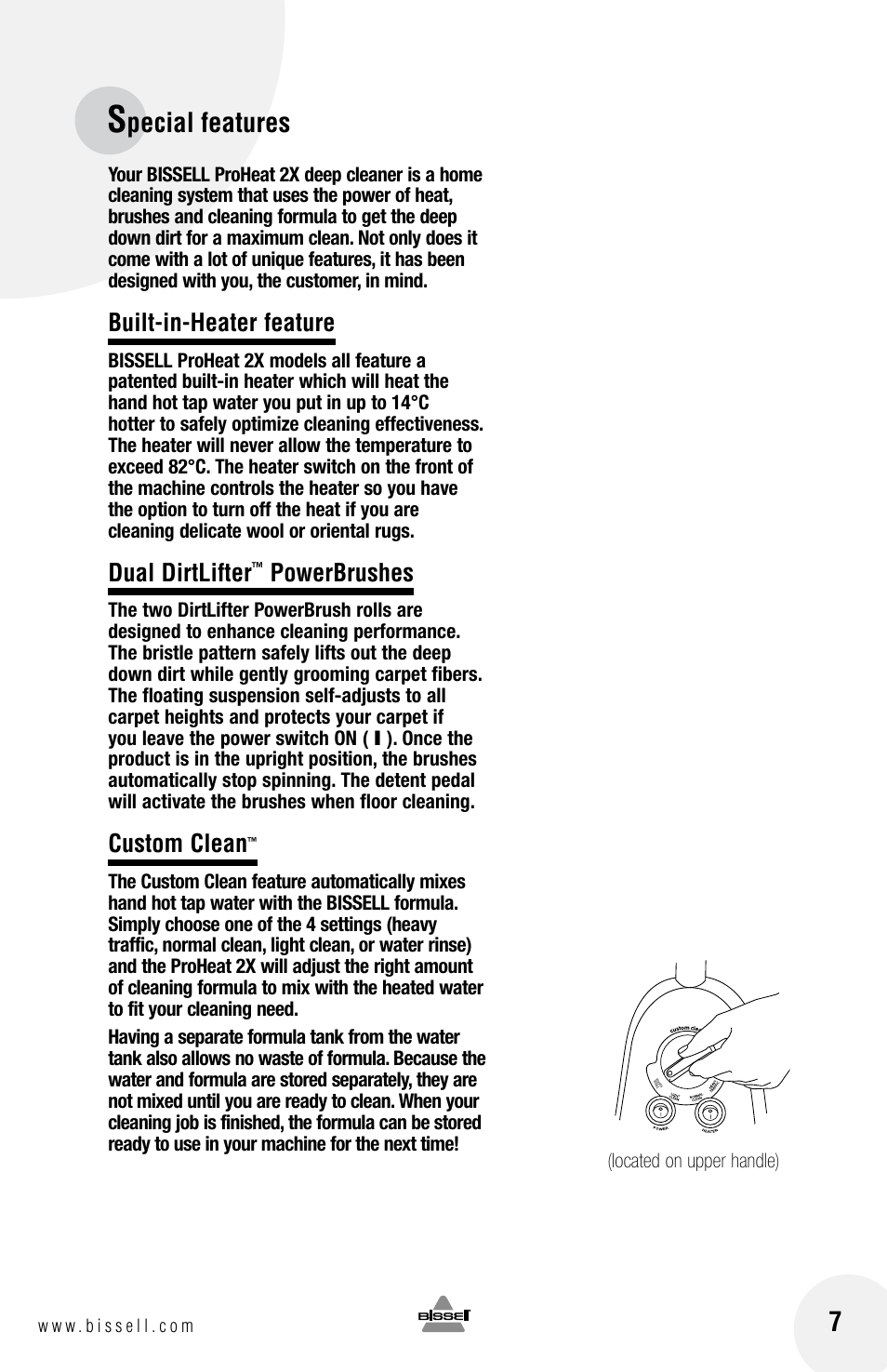 Pecial features 7, Built-in-heater feature, Dual dirtlifter | Powerbrushes, Custom clean | Bissell 20N4 User Manual | Page 7 / 24