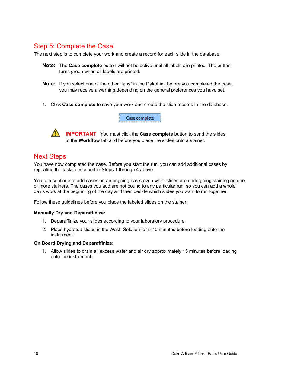 Step 5: complete the case, Next steps | Dako Artisan™ Link Pro User Manual | Page 26 / 90