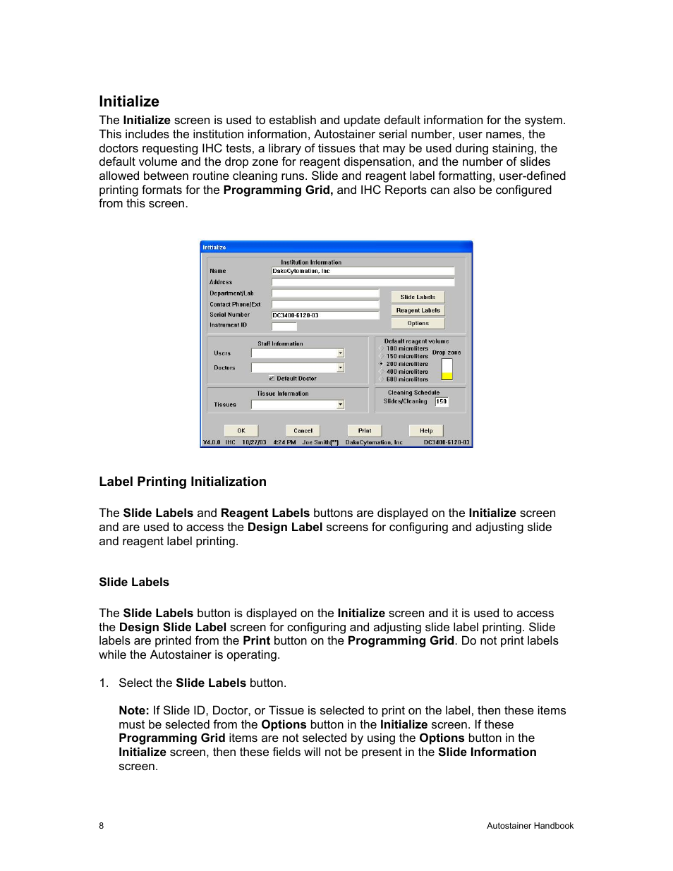 Initialize, Label printing initialization | Dako Autostainer User Manual | Page 16 / 53