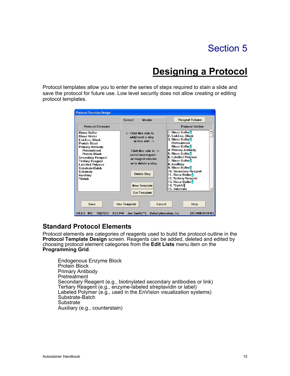 Designing a protocol, Standard protocol elements | Dako Autostainer User Manual | Page 23 / 53