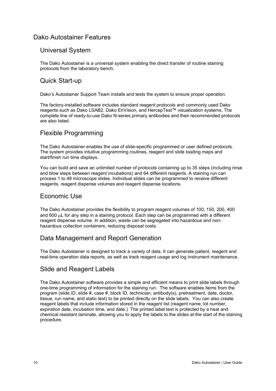 Dako autostainer features, Universal system, Quick start-up | Flexible programming, Economic use, Data management and report generation, Slide and reagent labels, Dako autostainer features universal system | Dako Autostainer User Manual | Page 10 / 125