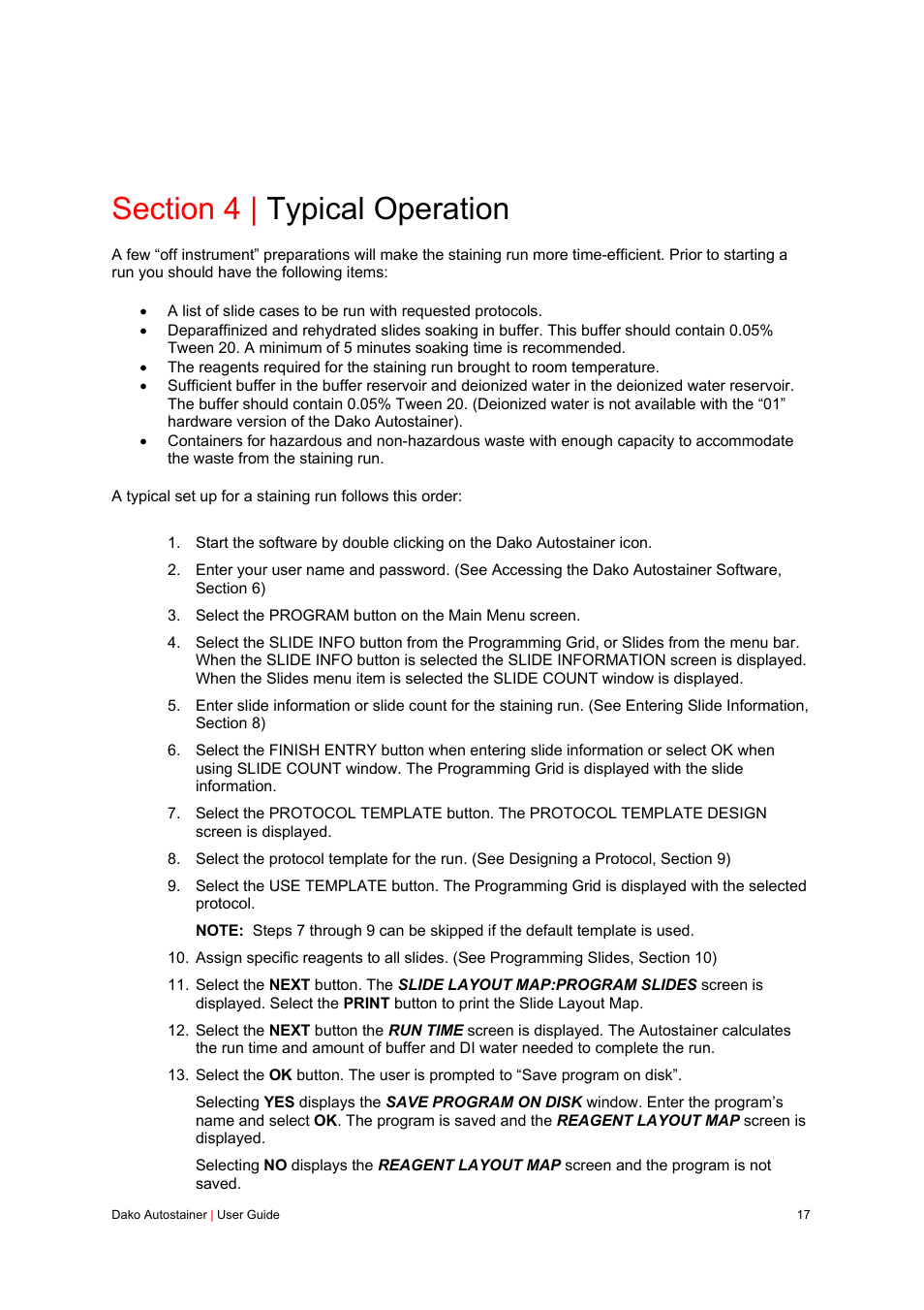 Section 4 | typical operation | Dako Autostainer User Manual | Page 17 / 125