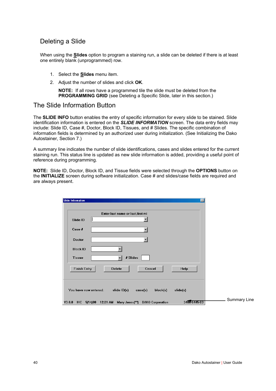 Deleting a slide, The slide information button | Dako Autostainer User Manual | Page 40 / 125