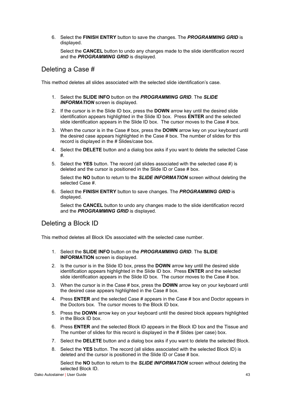 Deleting a case, Deleting a block id | Dako Autostainer User Manual | Page 43 / 125
