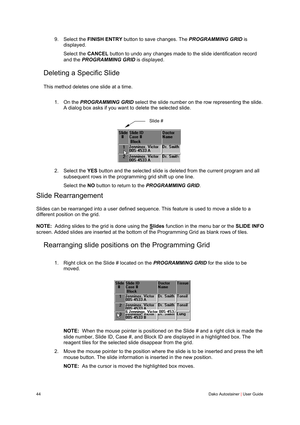 Deleting a specific slide, Slide rearrangement | Dako Autostainer User Manual | Page 44 / 125