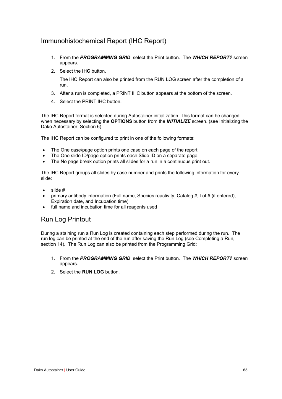 Immunohistochemical report (ihc report), Run log printout | Dako Autostainer User Manual | Page 63 / 125