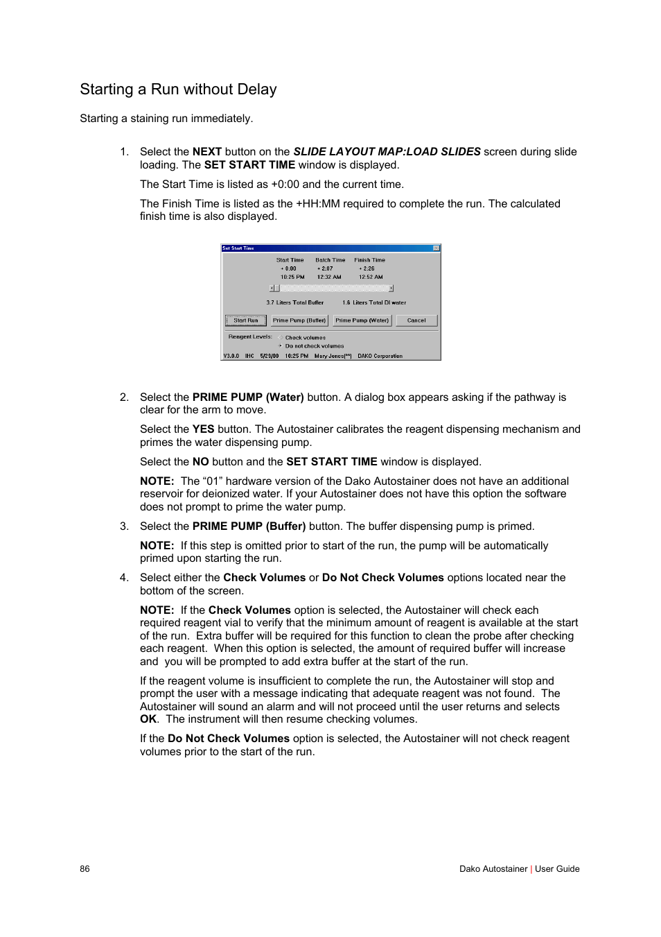 Starting a run without delay | Dako Autostainer User Manual | Page 86 / 125