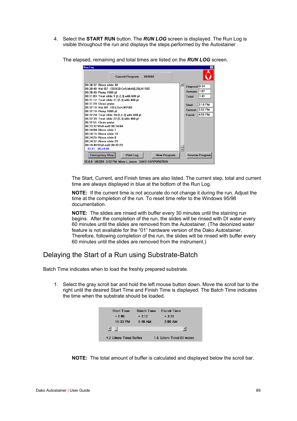 Delaying the start of a run using substrate-batch | Dako Autostainer User Manual | Page 89 / 125