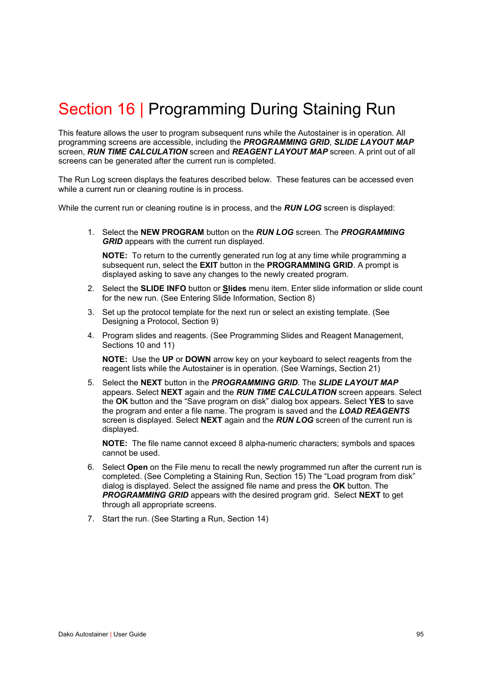 Section 16 | programming during staining run | Dako Autostainer User Manual | Page 95 / 125