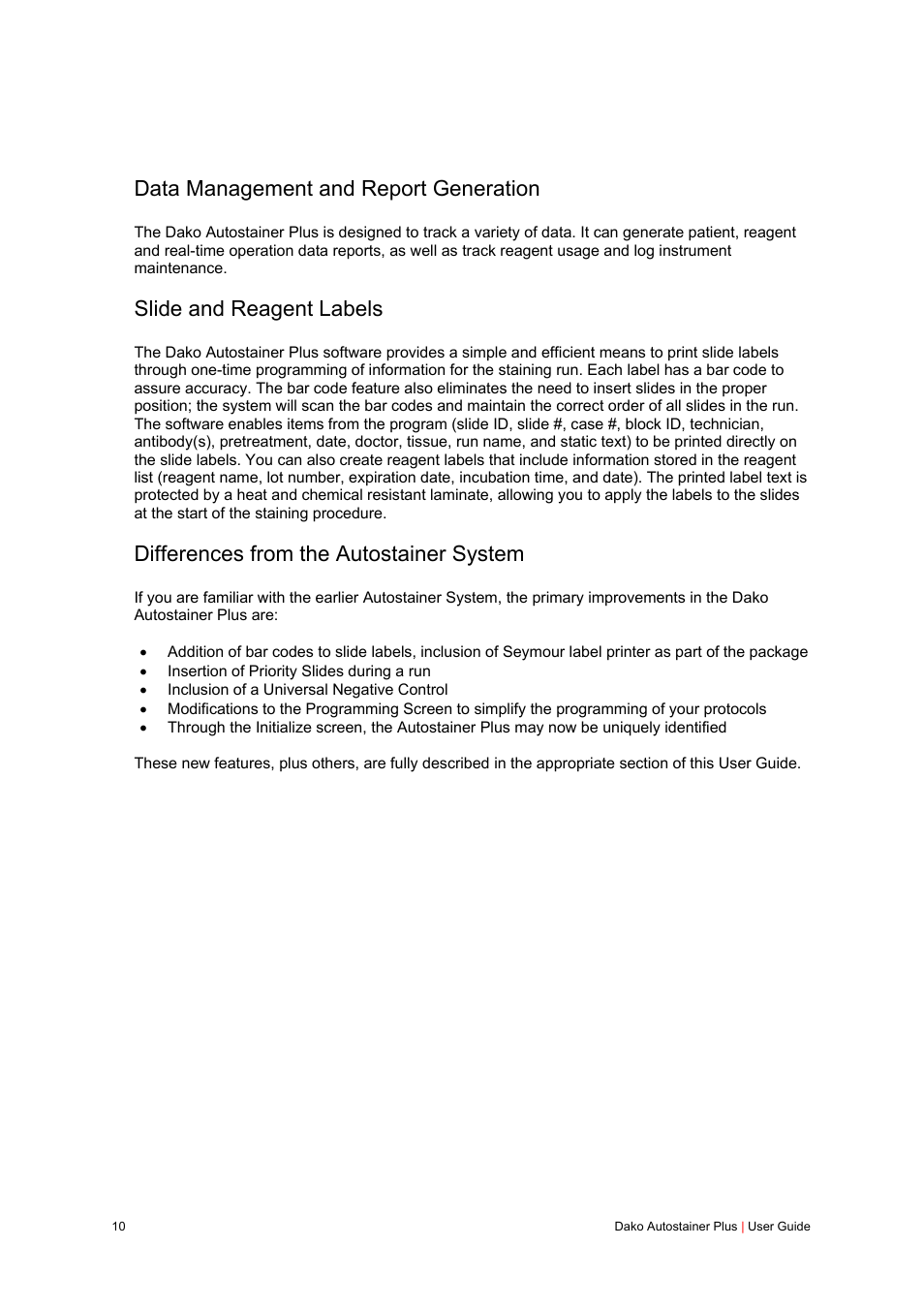 Data management and report generation, Slide and reagent labels, Differences from the autostainer system | Dako Autostainer Plus User Manual | Page 10 / 121