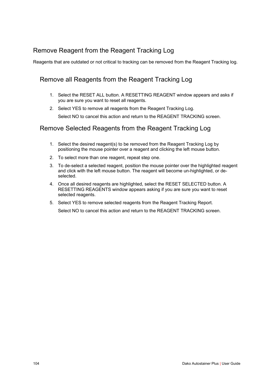 Remove reagent from the reagent tracking log, Remove all reagents from the reagent tracking log | Dako Autostainer Plus User Manual | Page 104 / 121