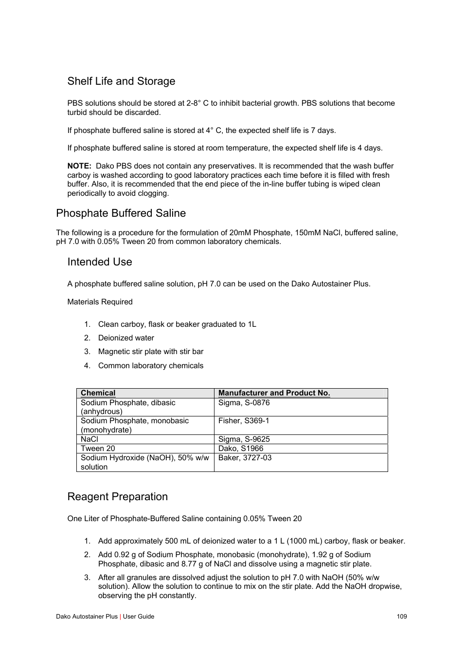 Shelf life and storage, Phosphate buffered saline, Intended use | Reagent preparation | Dako Autostainer Plus User Manual | Page 109 / 121