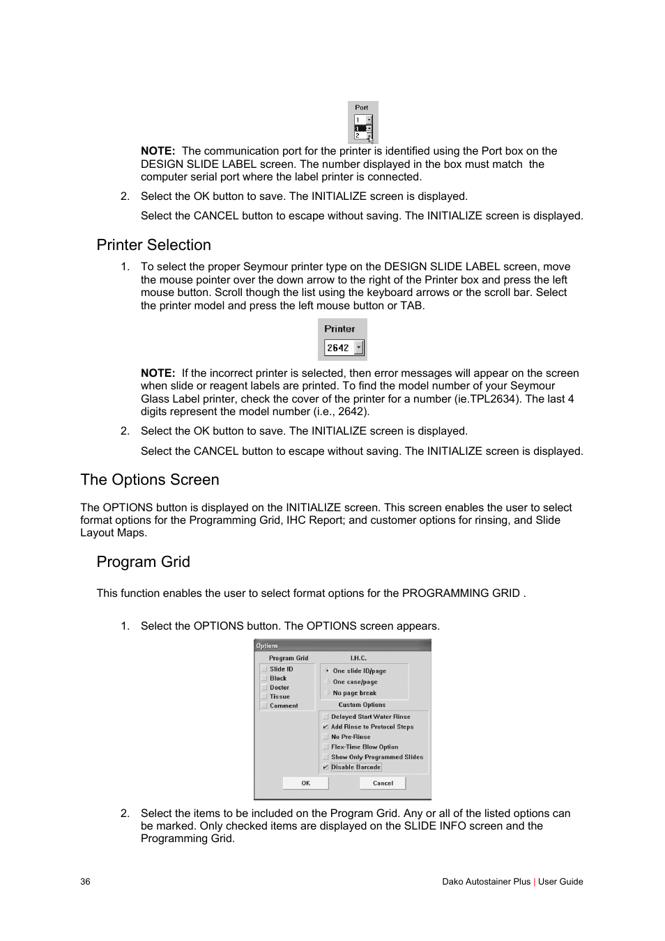 Printer selection, The options screen, Program grid | Dako Autostainer Plus User Manual | Page 36 / 121