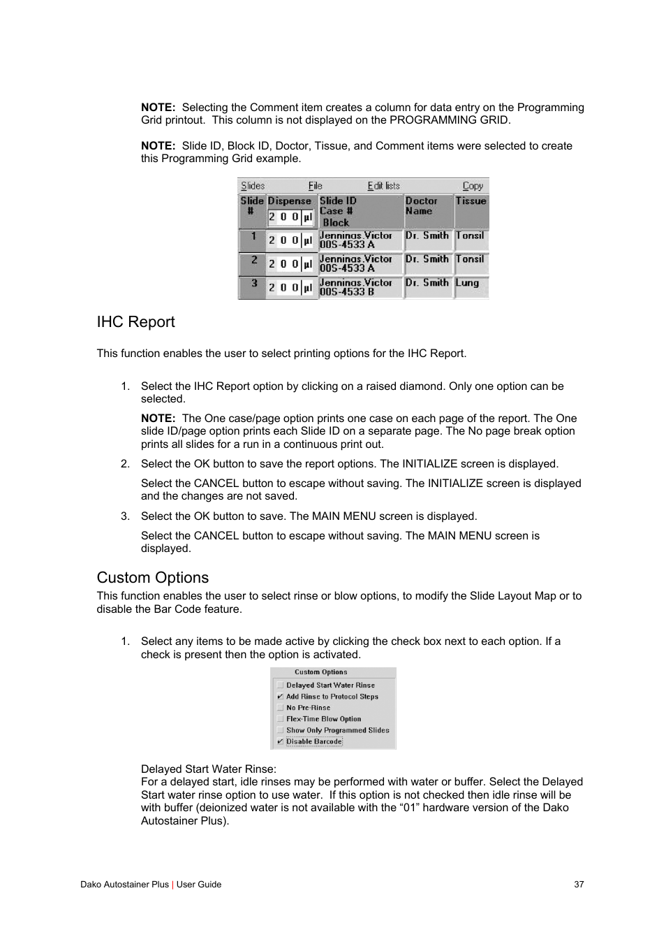 Ihc report, Custom options | Dako Autostainer Plus User Manual | Page 37 / 121