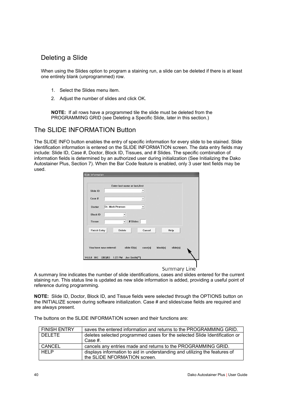 Deleting a slide, The slide information button | Dako Autostainer Plus User Manual | Page 40 / 121