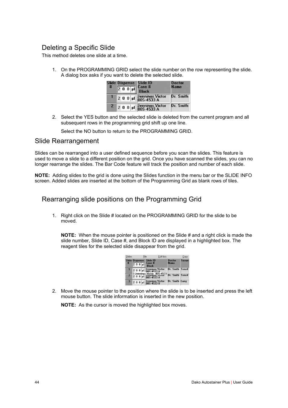 Deleting a specific slide, Slide rearrangement | Dako Autostainer Plus User Manual | Page 44 / 121