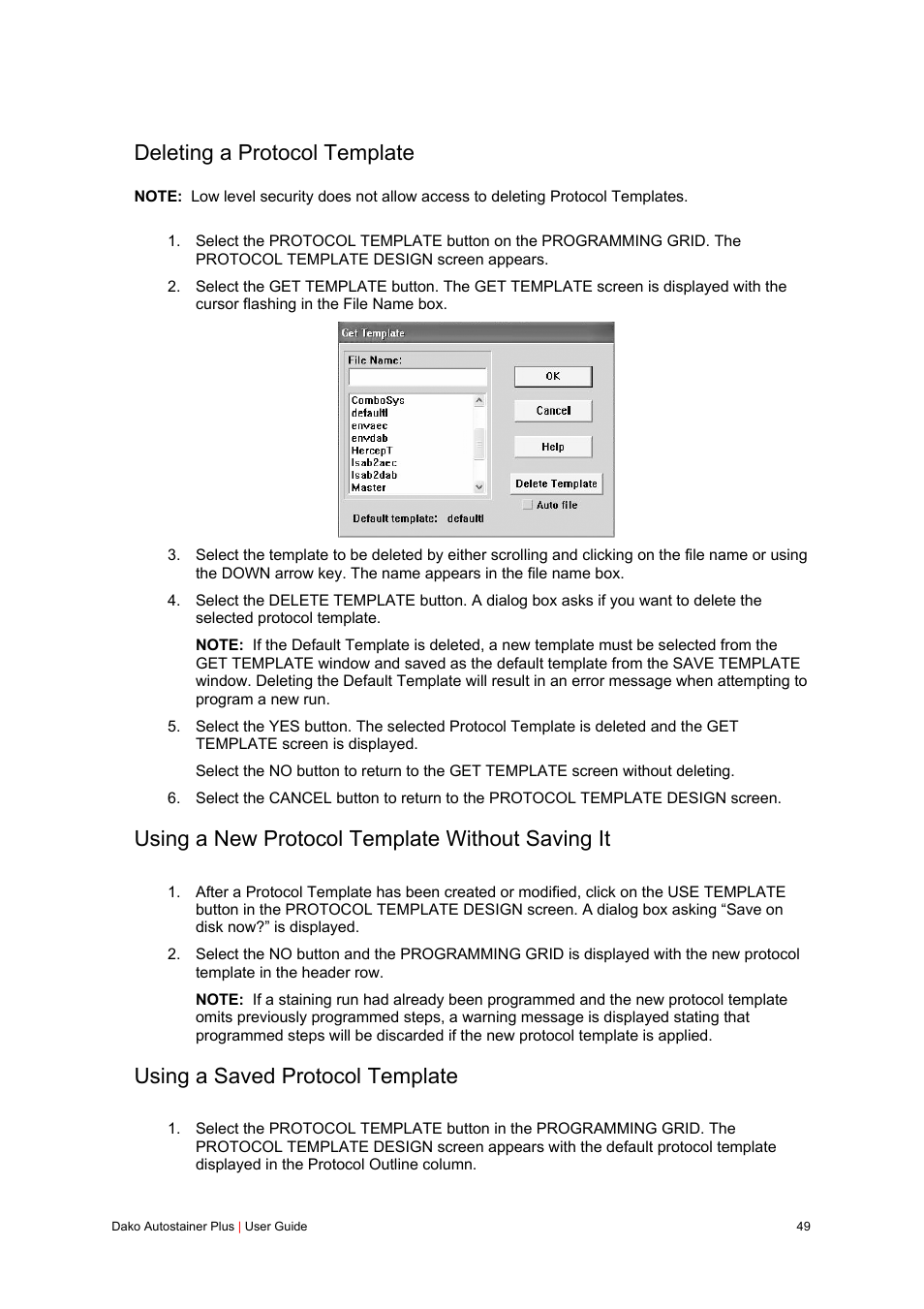 Deleting a protocol template, Using a new protocol template without saving it, Using a saved protocol template | Dako Autostainer Plus User Manual | Page 49 / 121