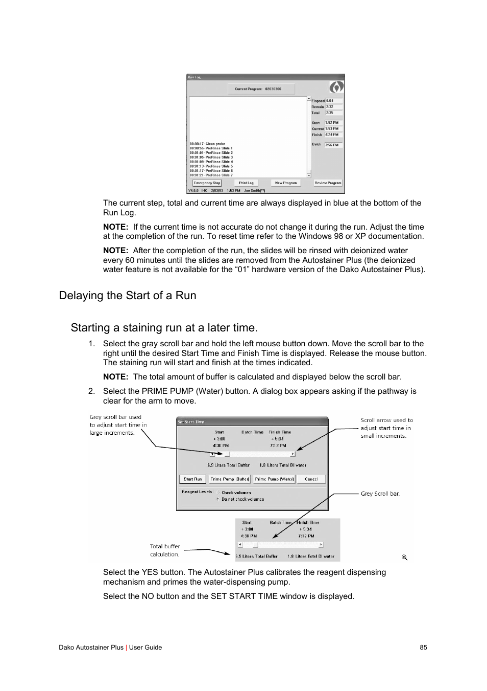 Delaying the start of a run, Starting a staining run at a later time | Dako Autostainer Plus User Manual | Page 85 / 121