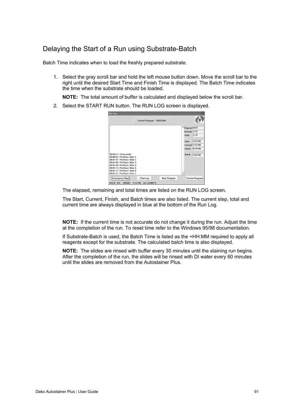 Delaying the start of a run using substrate-batch | Dako Autostainer Plus User Manual | Page 91 / 121