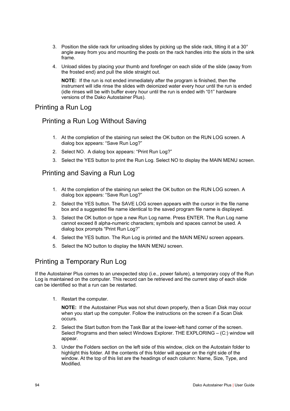 Printing a run log, Printing a run log without saving, Printing and saving a run log | Printing a temporary run log | Dako Autostainer Plus User Manual | Page 94 / 121