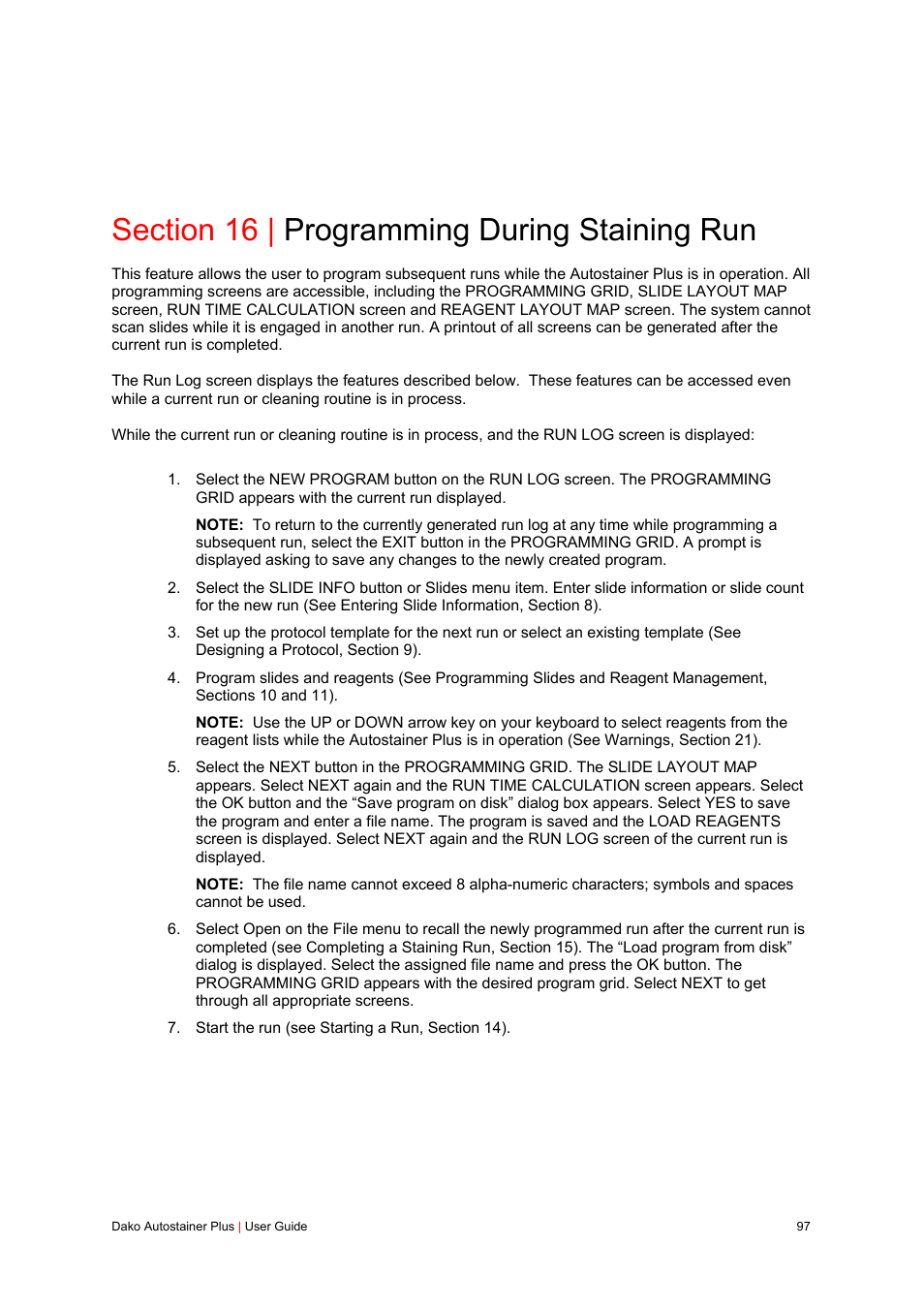 Section 16 | programming during staining run | Dako Autostainer Plus User Manual | Page 97 / 121