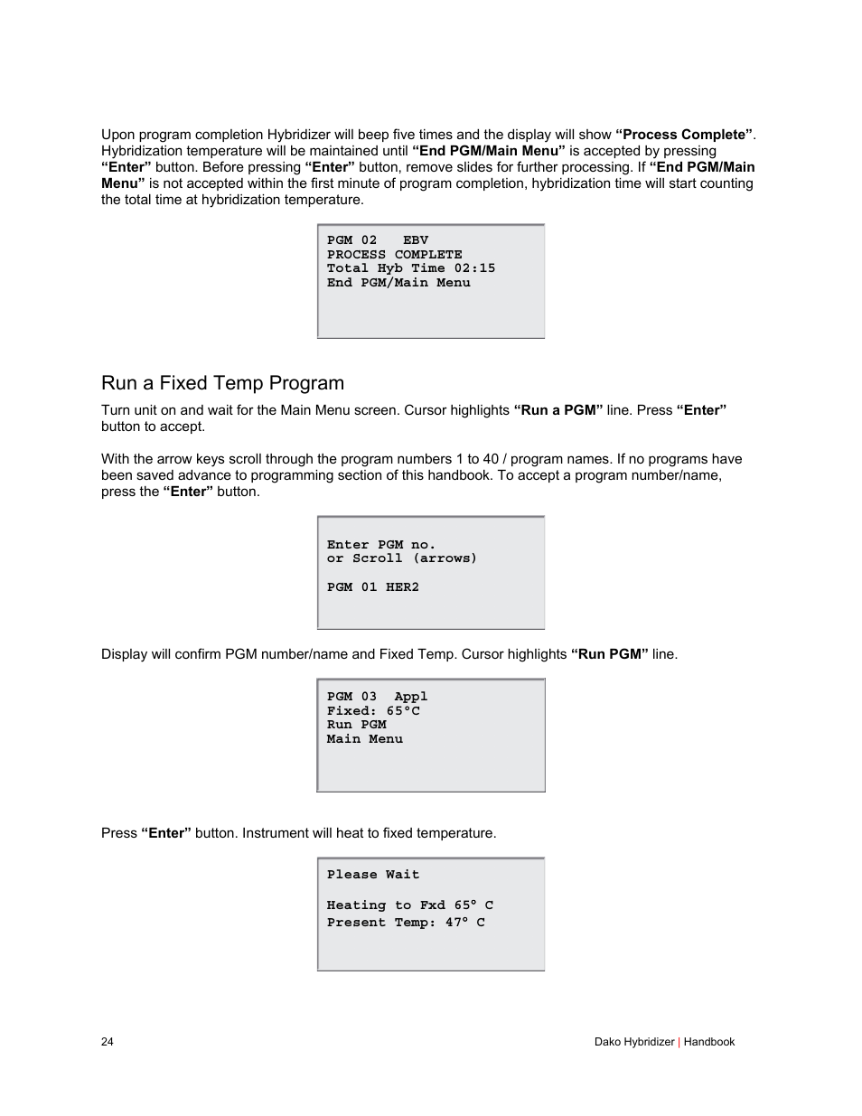 Run a fixed temp program | Dako Hybridizer User Manual | Page 24 / 32