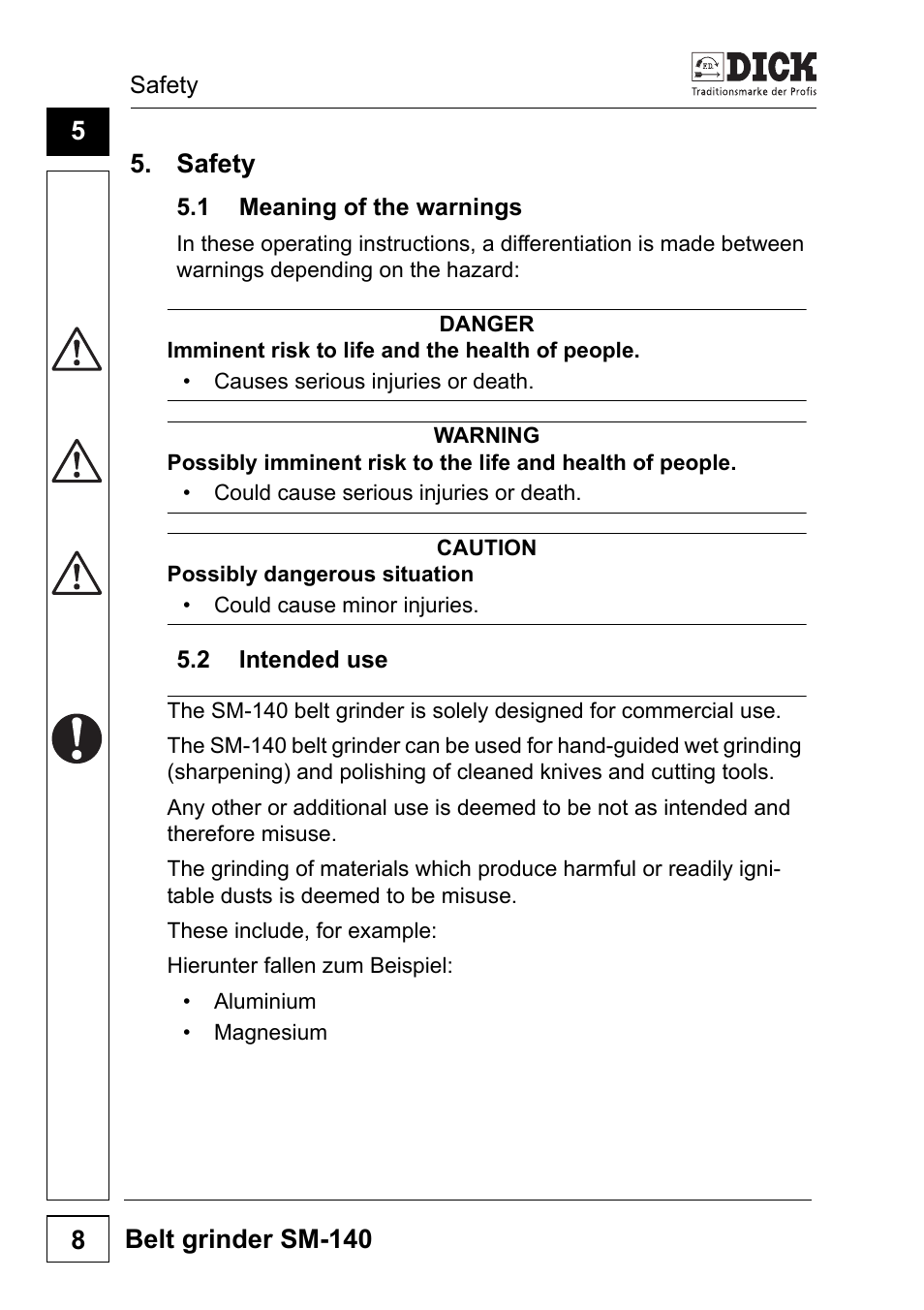 Safety, 1 meaning of the warnings, 2 intended use | 1 meaning of the warnings 5.2 intended use, Belt grinder sm-140 8 | Dick SM-140 UltraSharp 230V User Manual | Page 8 / 36