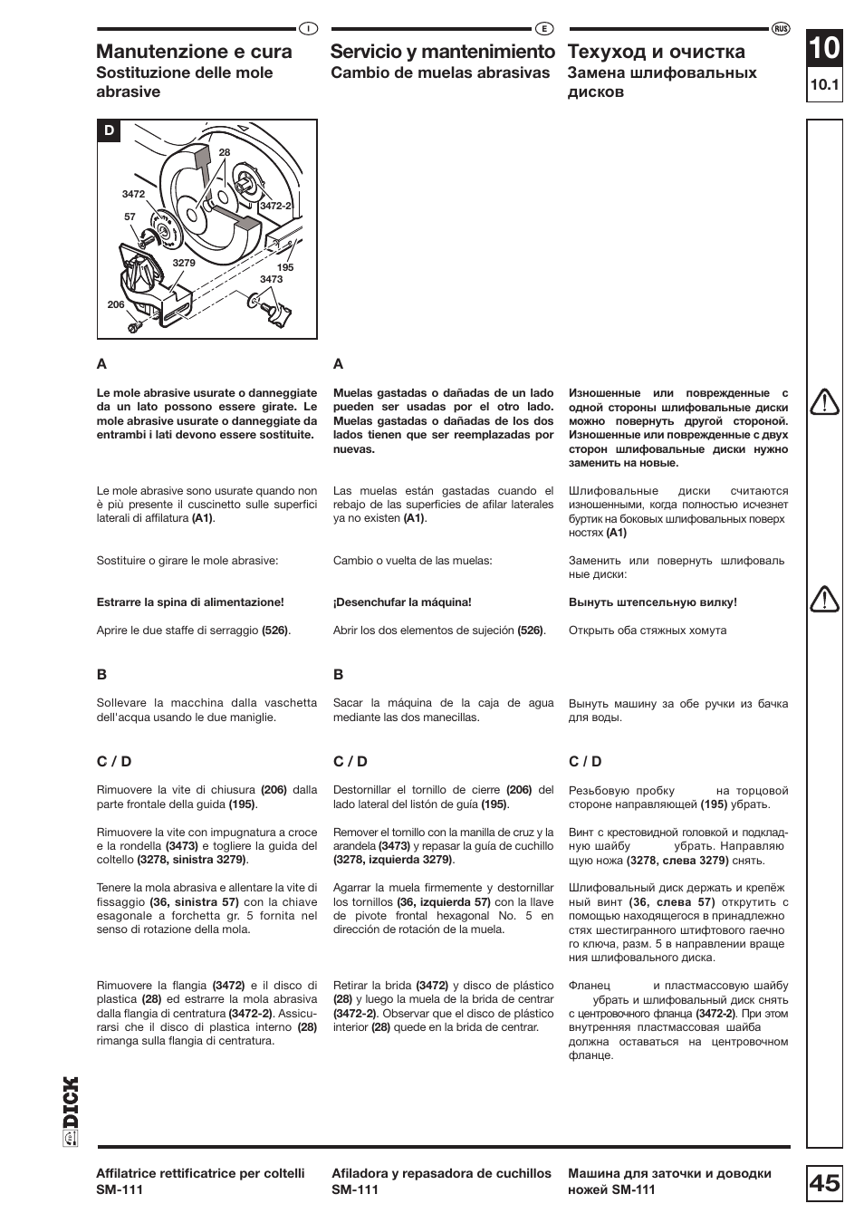 Manutenzione e cura servicio y mantenimiento, Ɍɟɯɭɯɨɞɢɨɱɢɫɬɤɚ, Sostituzione delle mole | Cambio de muelas abrasivas, Ɂɚɦɟɧɚɲɥɢɮɨɜɚɥɶɧɵɯ, Abrasive, ɞɢɫɤɨɜ | Dick SM-111 230V User Manual | Page 45 / 75