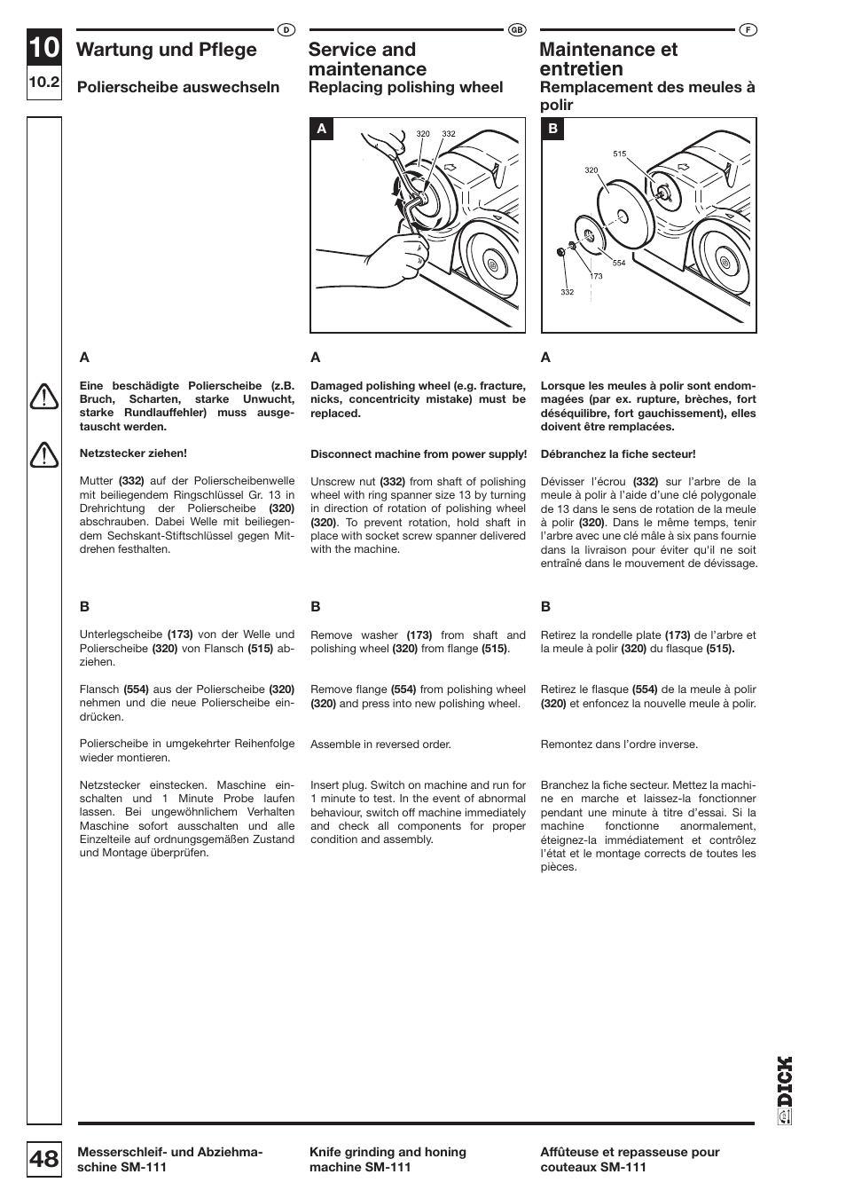 Entretien, Wartung und pﬂege, Service and | Maintenance et, Maintenance, Polierscheibe auswechseln, Replacing polishing wheel, Remplacement des meules à, Polir | Dick SM-111 230V User Manual | Page 48 / 75