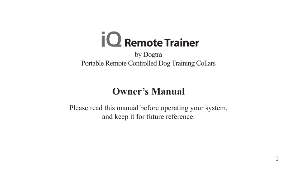 Remote trainer, Owner’s manual | Dogtra iQ Remote Trainer User Manual | Page 2 / 15