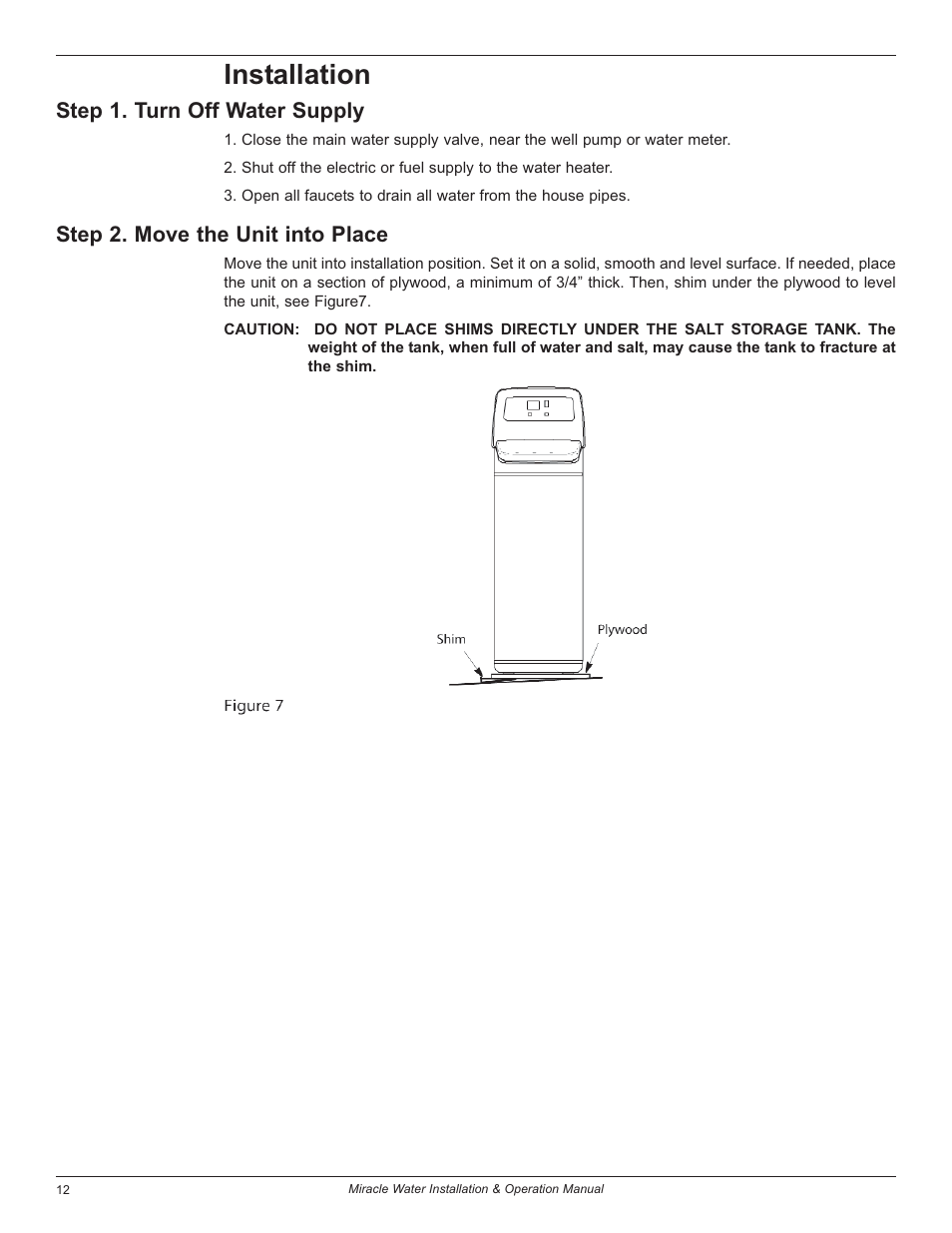 Installation, Step 1. turn off water supply, Step 2. move the unit into place | EcoPure MW_MW30_7301415A User Manual | Page 12 / 30