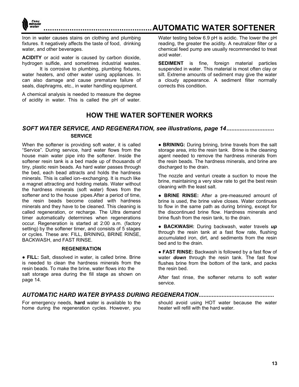 Automatic water softener, How the water softener works | EcoPure MW_MW40_450216A User Manual | Page 13 / 31