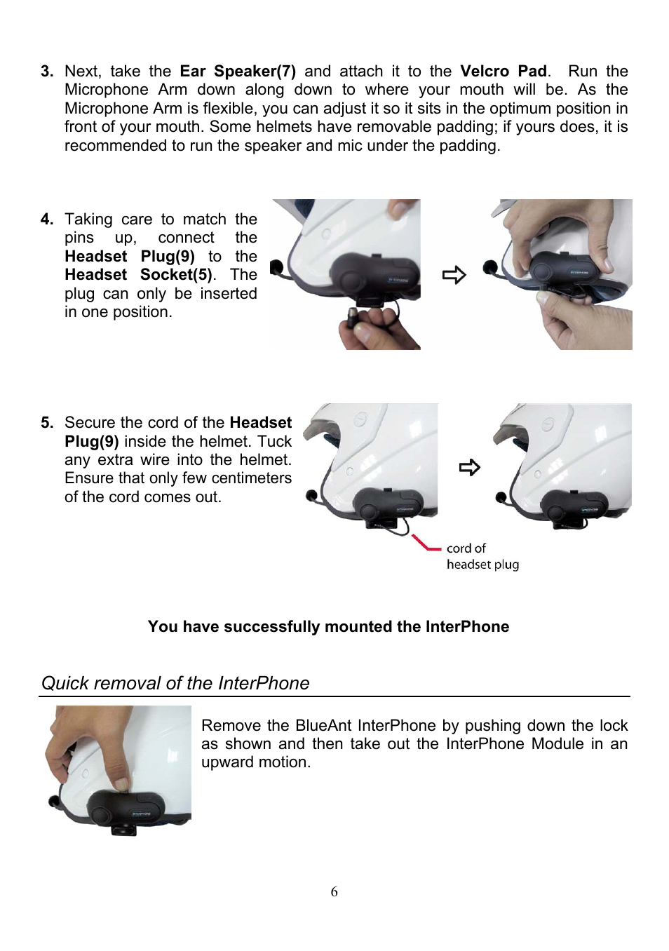 Quick removal of the interphone | BlueAnt Interphone User Manual | Page 7 / 17