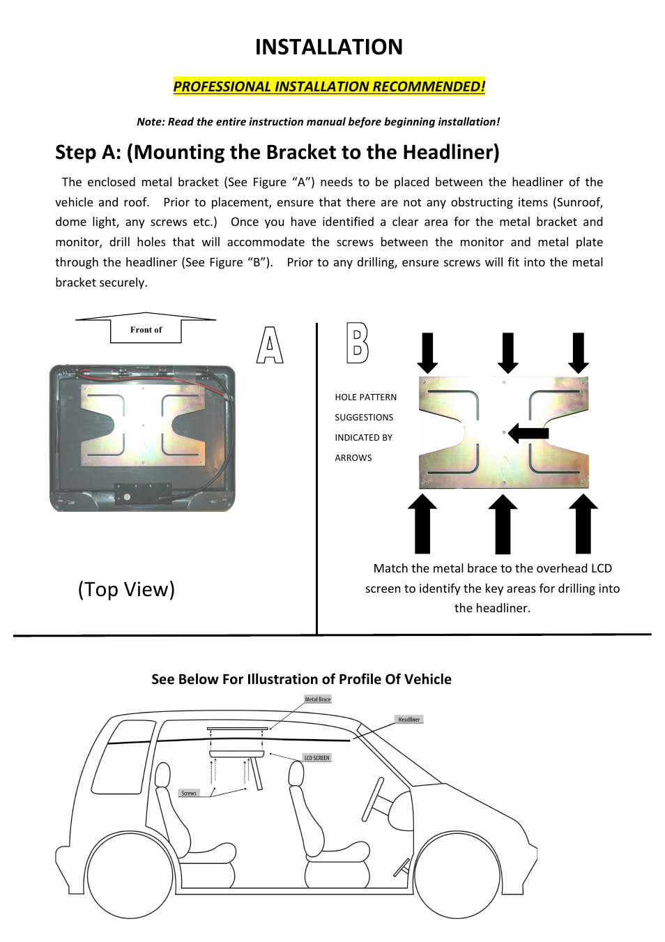 Installation, Step a: (mounting the bracket to the headliner), Top view) | Bravo View OVR-090BL User Manual | Page 6 / 9