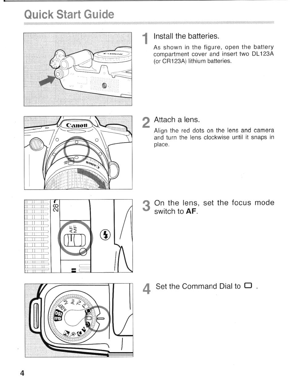 Quick start guide, Install the batteries, 2 attach a lens | 3 on the lens, set the focus mode switch to, Set the command dial to | Canon eos rebel g User Manual | Page 4 / 68