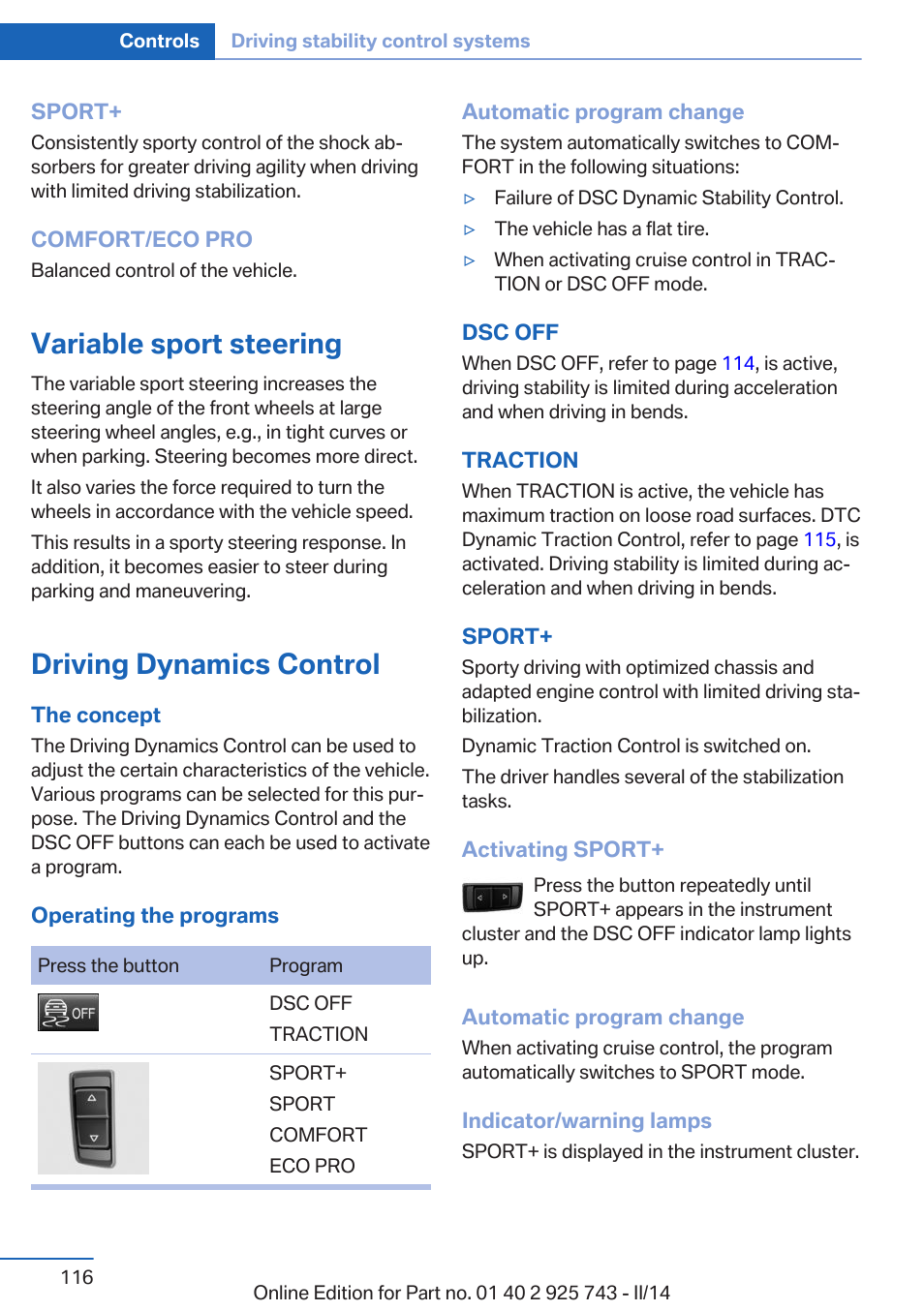 Variable sport steering, Driving dynamics control, Status, driving dynamics control | BMW 335i xDrive Sedan 2014 User Manual | Page 116 / 242