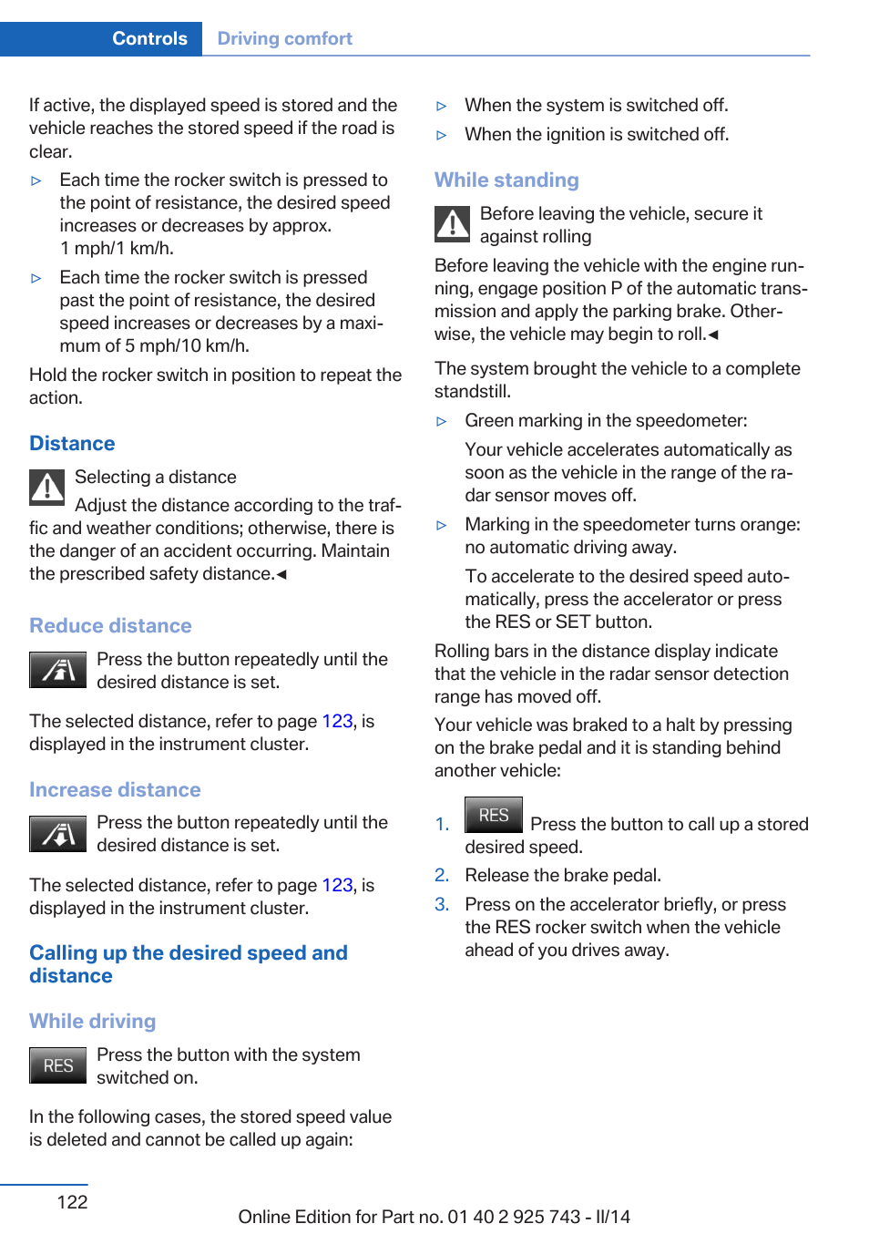 Reduce distance, Increase distance | BMW 335i xDrive Sedan 2014 User Manual | Page 122 / 242