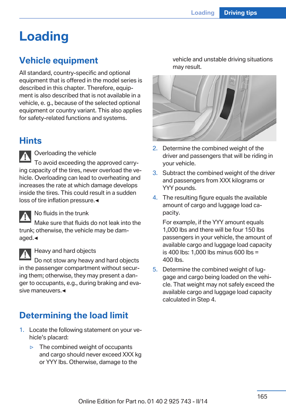 Loading, Vehicle equipment, Hints | Determining the load limit | BMW 335i xDrive Sedan 2014 User Manual | Page 165 / 242