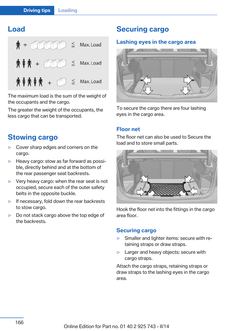 Load, Stowing cargo, Securing cargo | There, And to store small | BMW 335i xDrive Sedan 2014 User Manual | Page 166 / 242