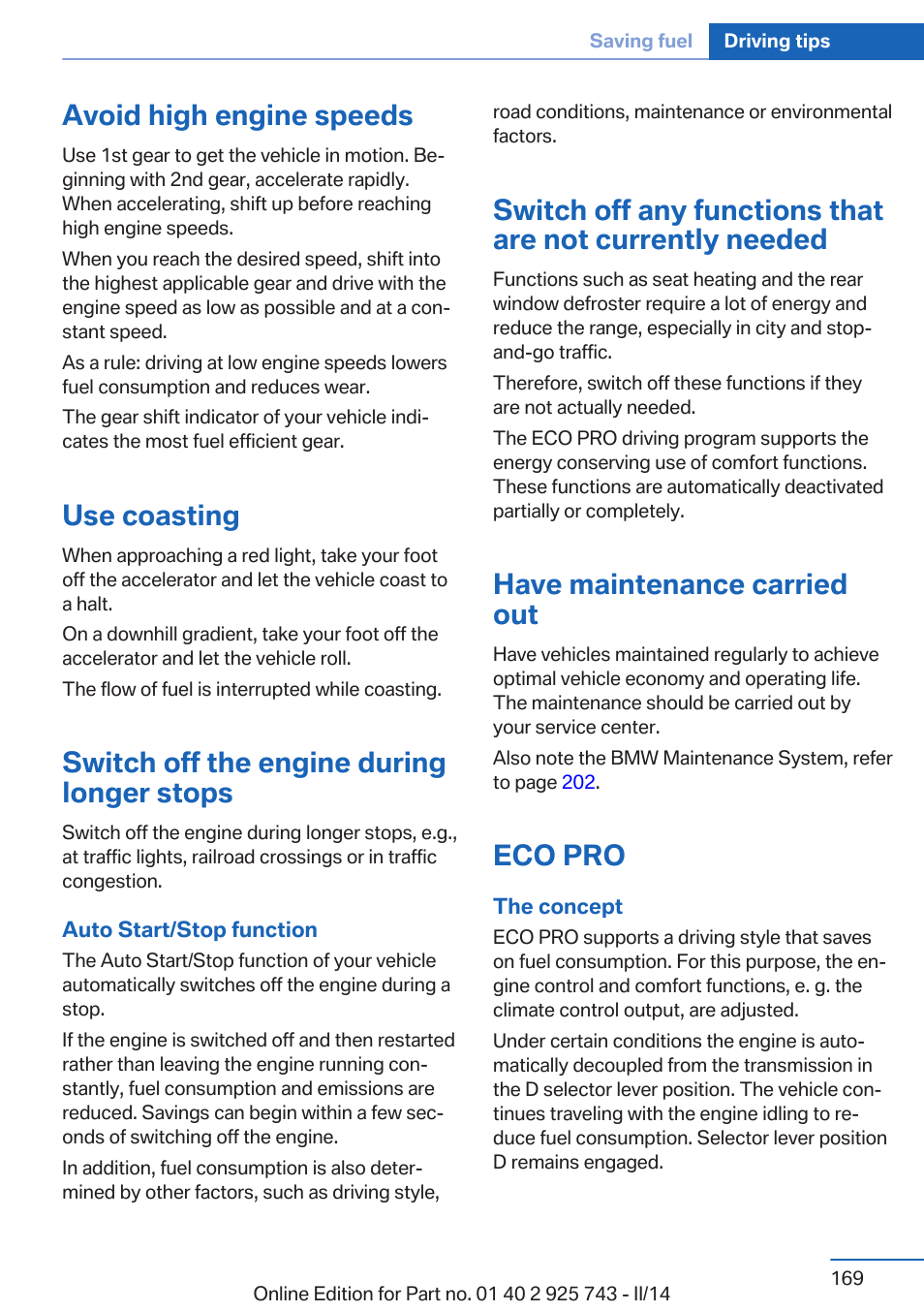 Avoid high engine speeds, Use coasting, Switch off the engine during longer stops | Have maintenance carried out, Eco pro, Is acti, Provides consis | BMW 335i xDrive Sedan 2014 User Manual | Page 169 / 242