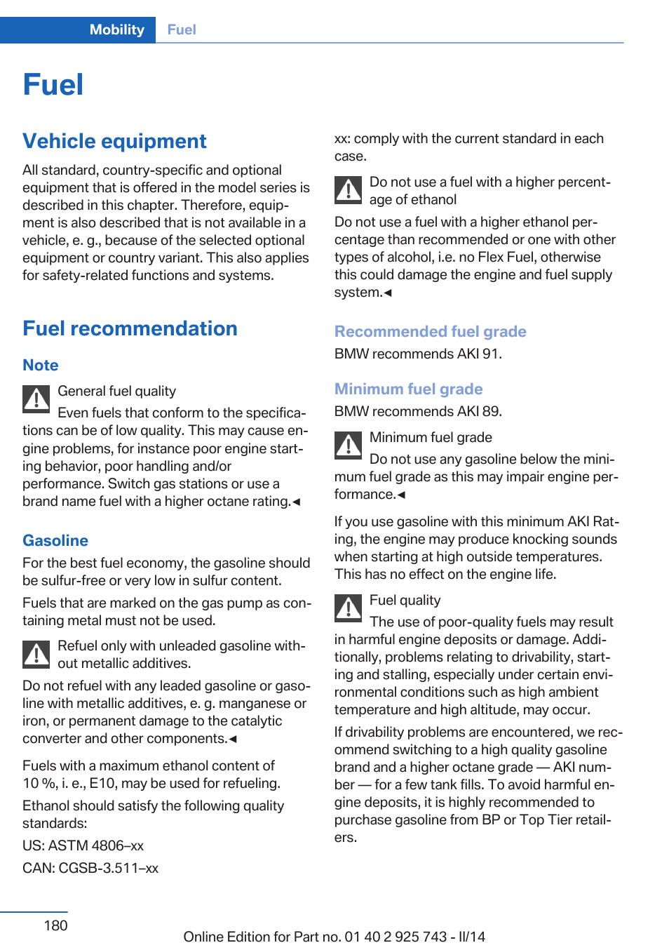 Fuel, Vehicle equipment, Fuel recommendation | BMW 335i xDrive Sedan 2014 User Manual | Page 180 / 242