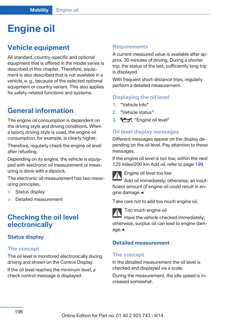 Engine oil, Vehicle equipment, General information | Checking the oil level electronically | BMW 335i xDrive Sedan 2014 User Manual | Page 198 / 242