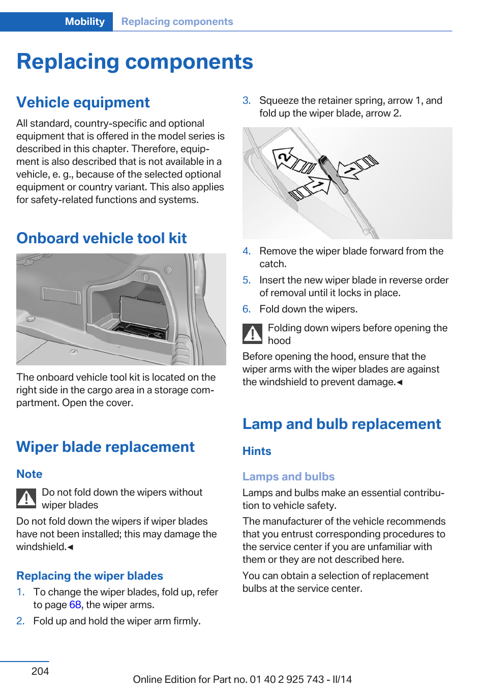 Replacing components, Vehicle equipment, Onboard vehicle tool kit | Wiper blade replacement, Lamp and bulb replacement | BMW 335i xDrive Sedan 2014 User Manual | Page 204 / 242