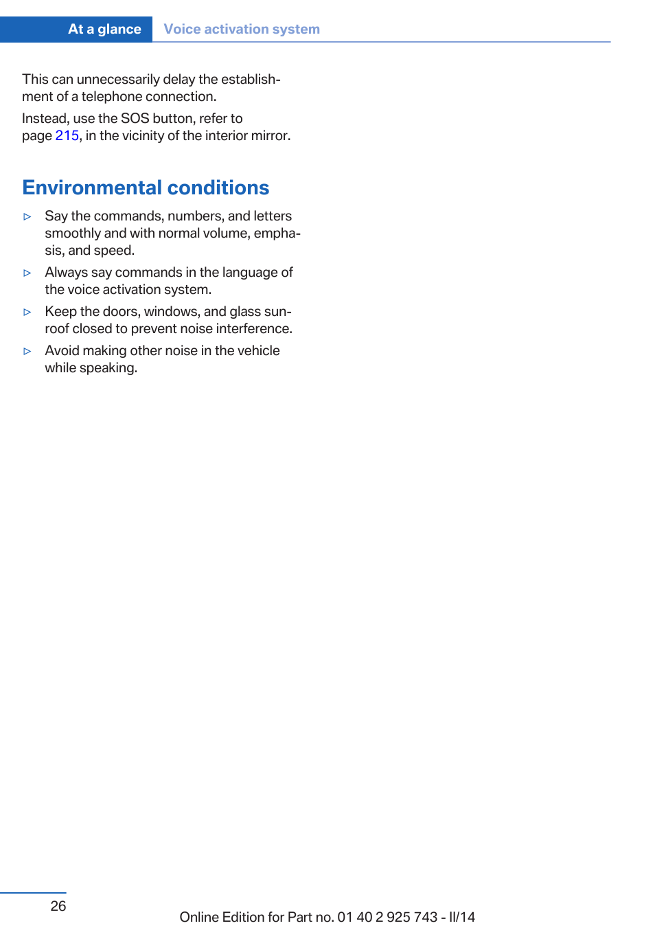 Environmental conditions | BMW 335i xDrive Sedan 2014 User Manual | Page 26 / 242