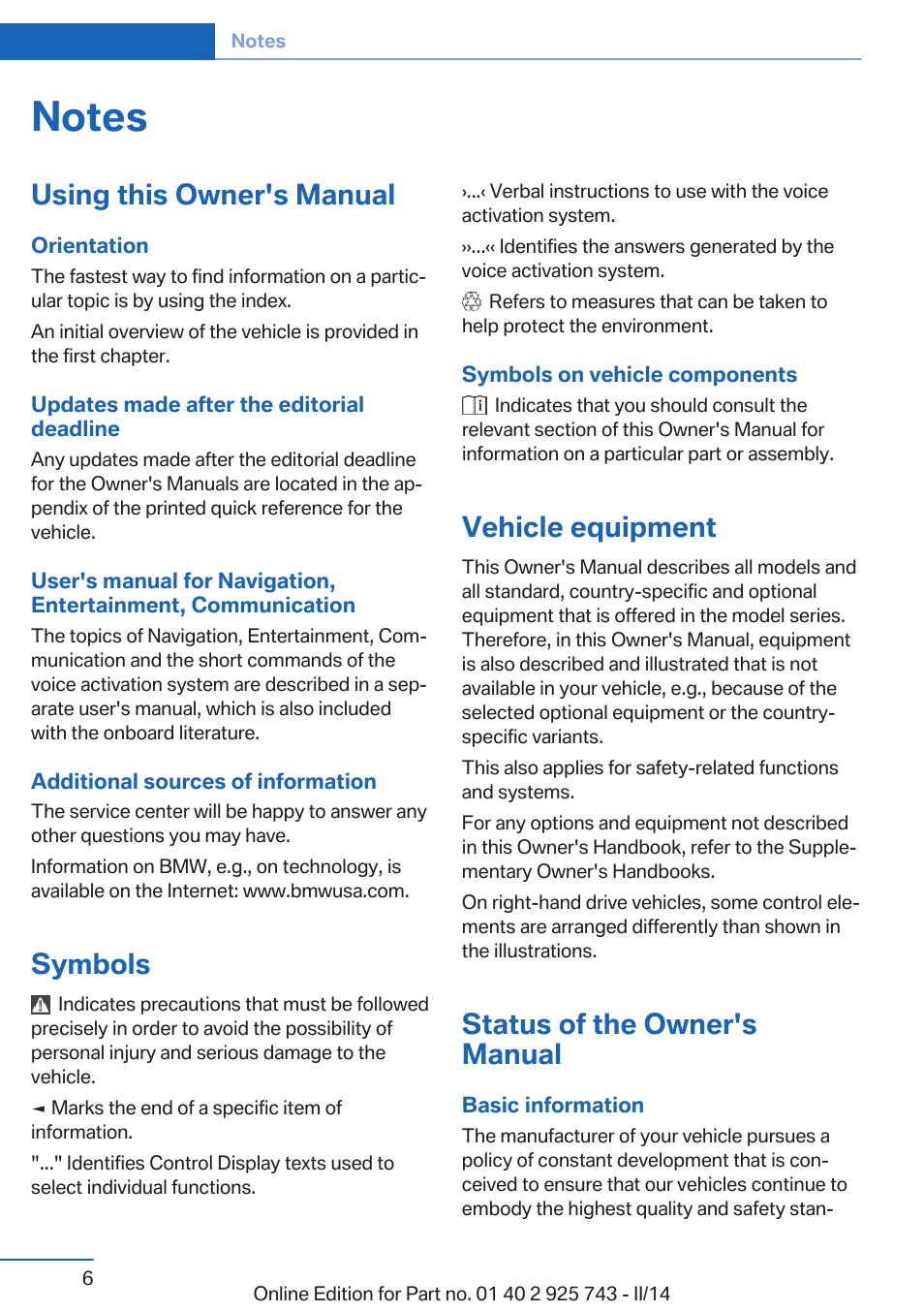 Notes, Using this owner's manual, Symbols | Vehicle equipment, Status of the owner's manual | BMW 335i xDrive Sedan 2014 User Manual | Page 6 / 242