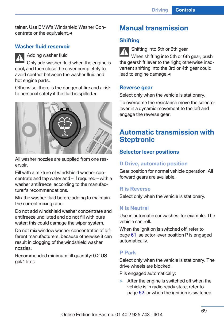 Manual transmission, Automatic transmission with steptronic | BMW 335i xDrive Sedan 2014 User Manual | Page 69 / 242