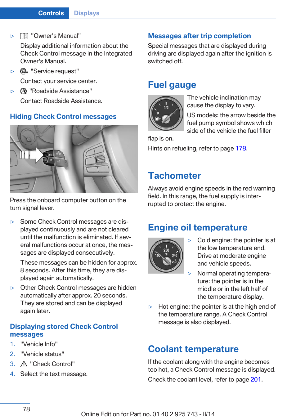 Fuel gauge, Tachometer, Engine oil temperature | Coolant temperature | BMW 335i xDrive Sedan 2014 User Manual | Page 78 / 242