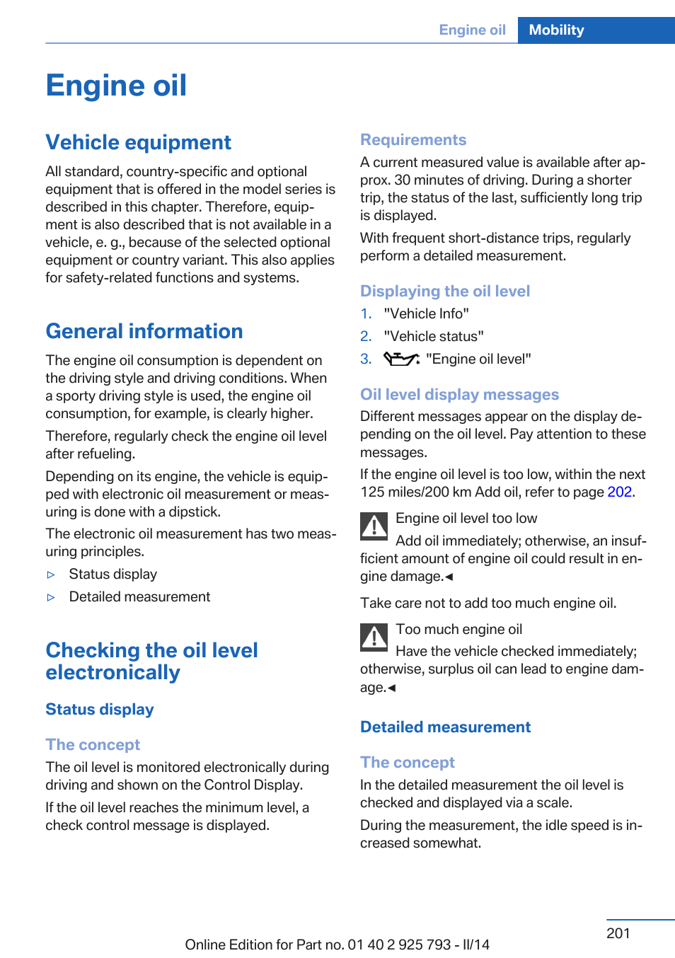 Engine oil, Vehicle equipment, General information | Checking the oil level electronically | BMW 328d xDrive Sports Wagon 2014 User Manual | Page 201 / 244