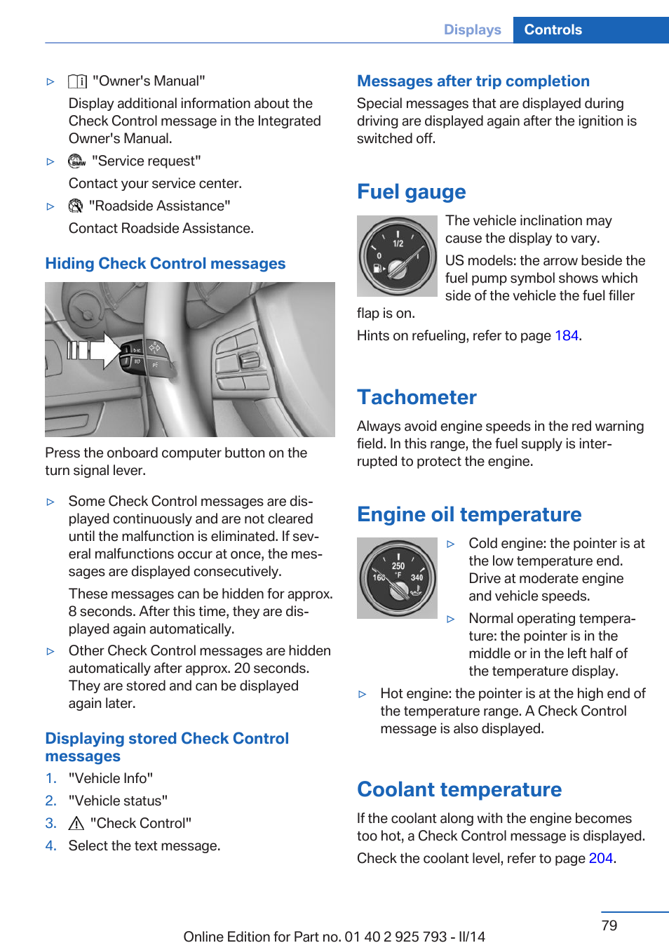 Fuel gauge, Tachometer, Engine oil temperature | Coolant temperature | BMW 328d xDrive Sports Wagon 2014 User Manual | Page 79 / 244