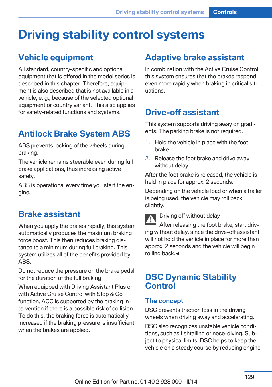 Driving stability control systems, Vehicle equipment, Antilock brake system abs | Brake assistant, Adaptive brake assistant, Drive-off assistant, Dsc dynamic stability control | BMW 550i xDrive Sedan 2014 User Manual | Page 129 / 267